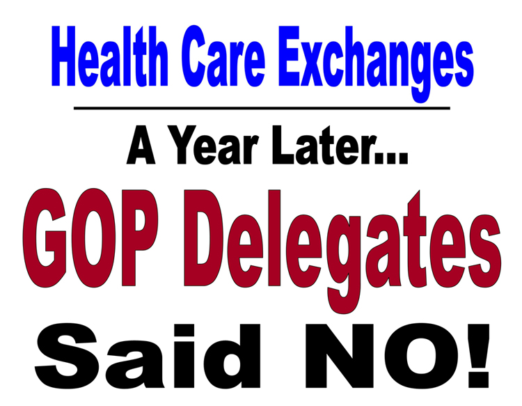 Health Care Exchanges – PART 20 >>> GOP Delegates Voted by a LANDSLIDE to REPEAL Health Exchange via State Resolution Exchanges CO GOP Delegates Said NO