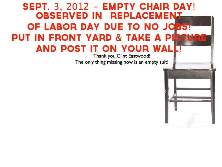 This Labor Day, Set out a Chair and Celebrate Obama's-No-Jobs Empty ChairDay labordayemptychair