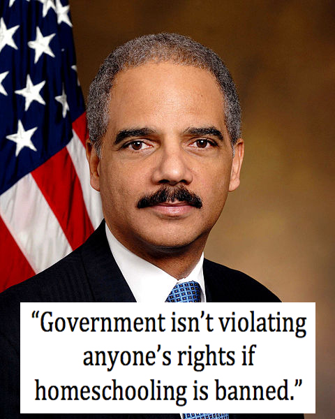 Obama & Holder – Let's Give Citizenship to Illegals But Extradite Homeschool Family HolderBanHomeschooling
