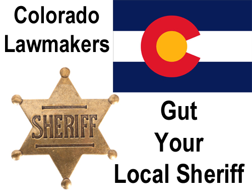 Colorado Lawmakers – Secret Service Must Arrest Local Sheriffs for Failing to Enforce an Unenforceable Law COGutsSheriff